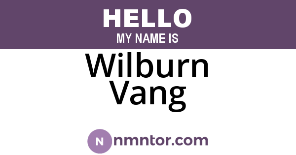 Wilburn Vang