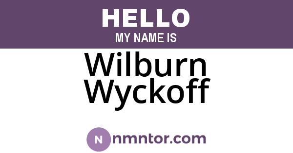 Wilburn Wyckoff