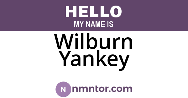 Wilburn Yankey