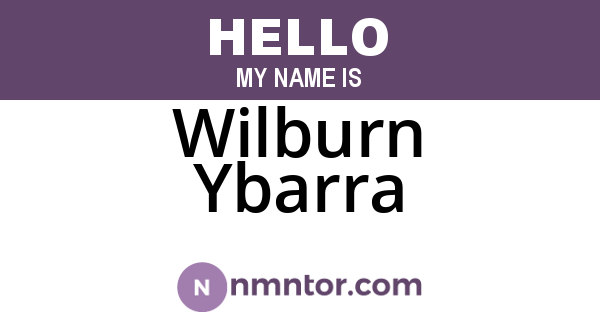 Wilburn Ybarra