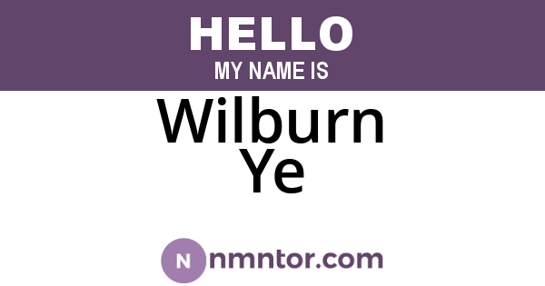 Wilburn Ye