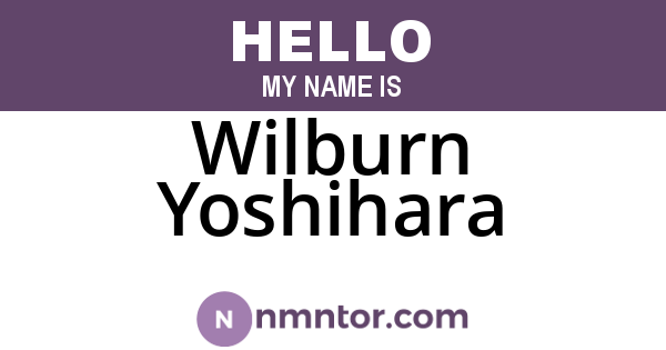 Wilburn Yoshihara
