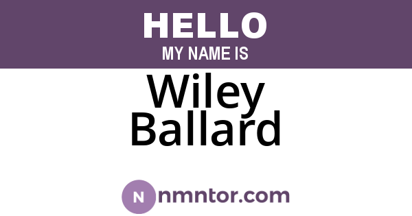 Wiley Ballard