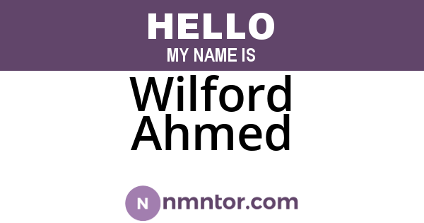 Wilford Ahmed
