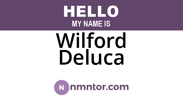 Wilford Deluca