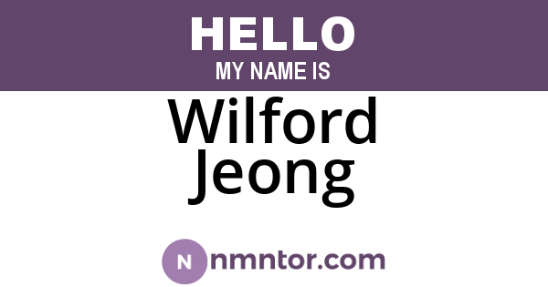 Wilford Jeong