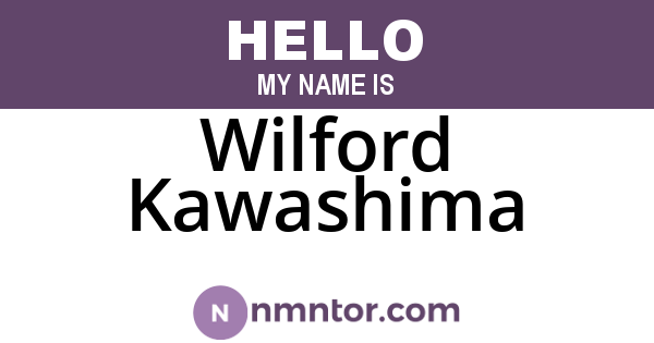 Wilford Kawashima