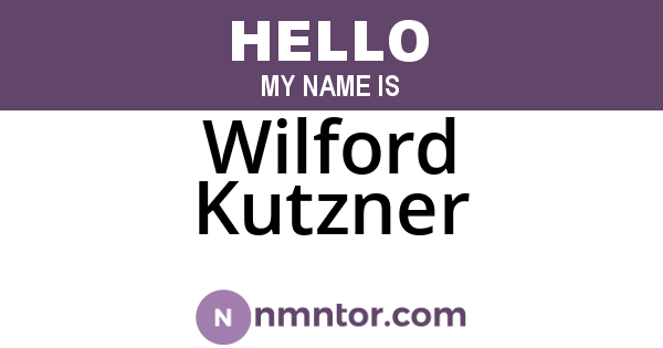 Wilford Kutzner