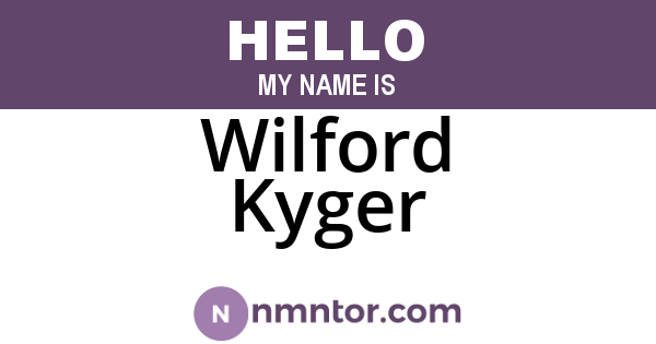 Wilford Kyger