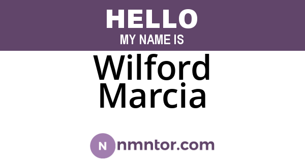Wilford Marcia