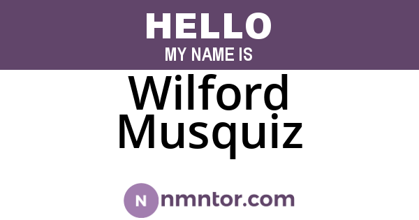 Wilford Musquiz