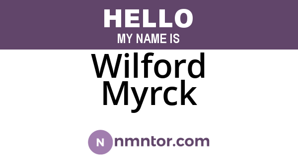 Wilford Myrck