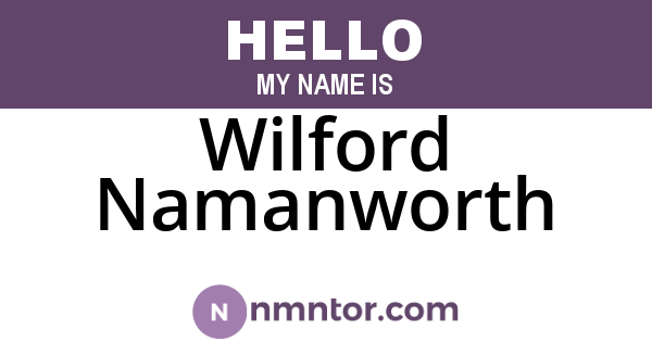 Wilford Namanworth