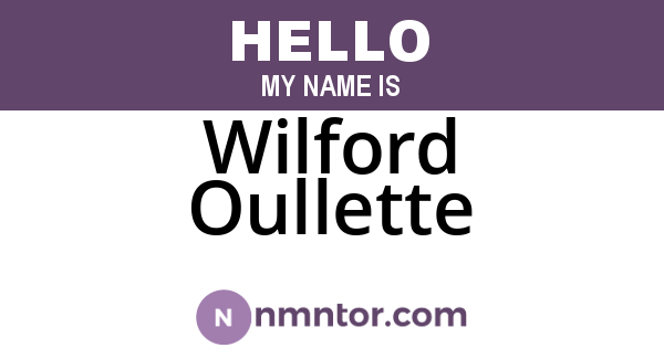 Wilford Oullette