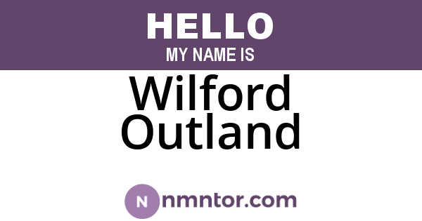Wilford Outland