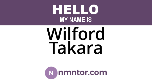 Wilford Takara
