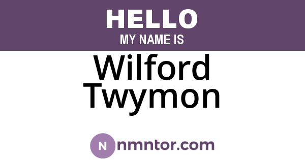 Wilford Twymon
