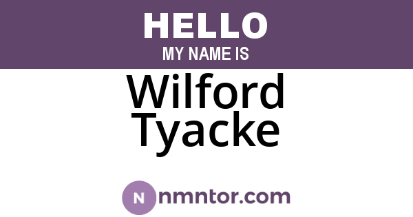 Wilford Tyacke