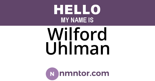 Wilford Uhlman