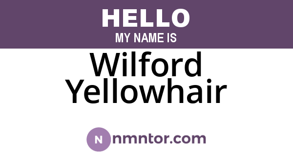 Wilford Yellowhair