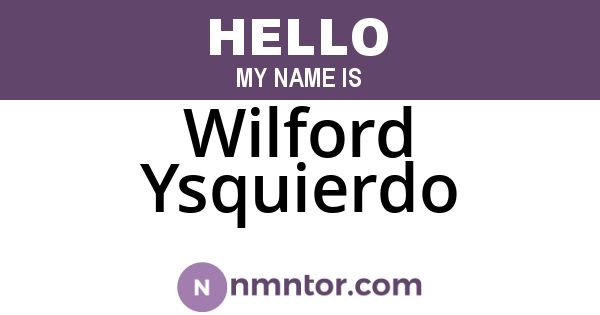 Wilford Ysquierdo