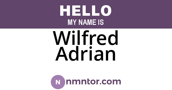 Wilfred Adrian