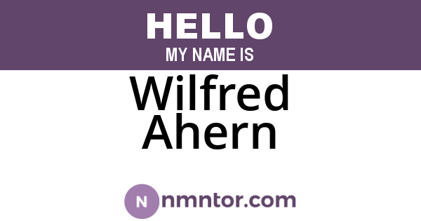 Wilfred Ahern