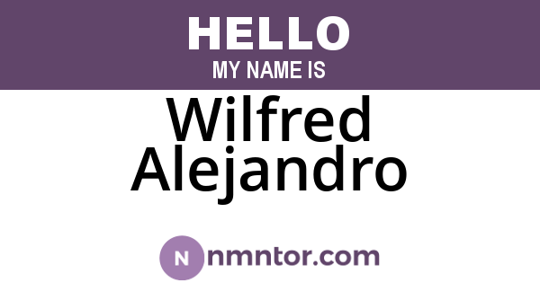 Wilfred Alejandro