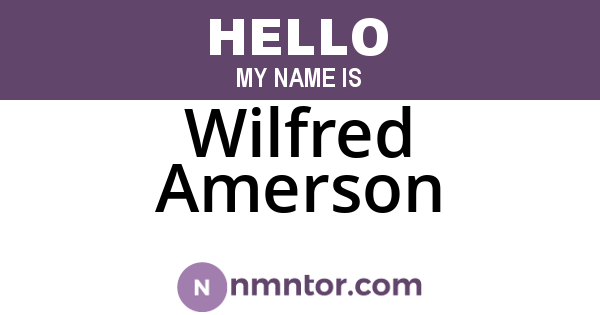 Wilfred Amerson