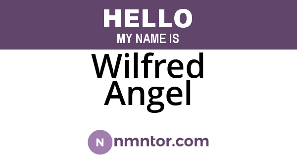 Wilfred Angel