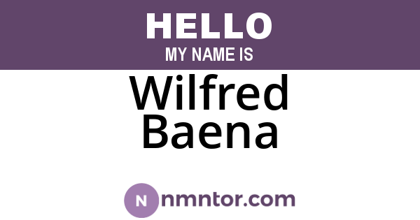 Wilfred Baena