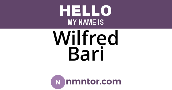 Wilfred Bari