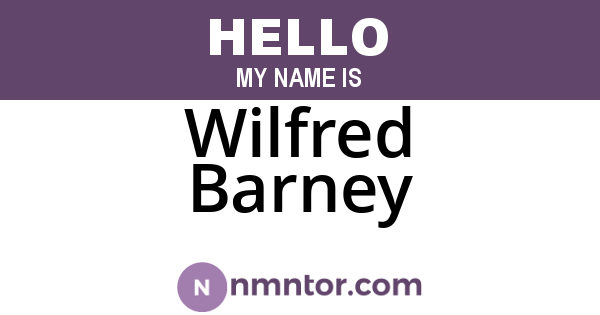 Wilfred Barney