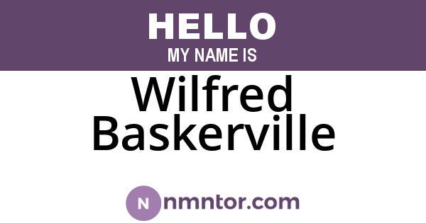 Wilfred Baskerville