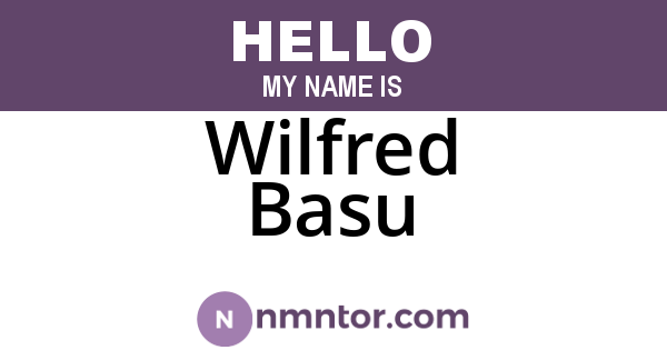 Wilfred Basu