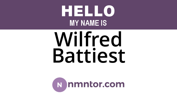 Wilfred Battiest