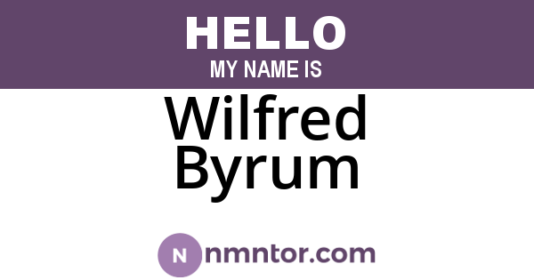 Wilfred Byrum