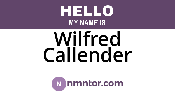 Wilfred Callender