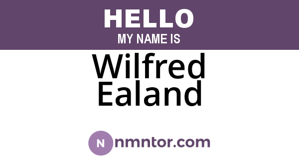 Wilfred Ealand