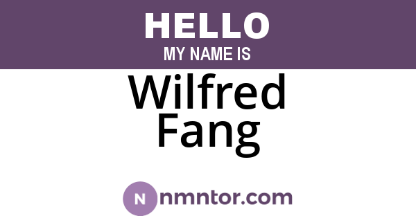 Wilfred Fang
