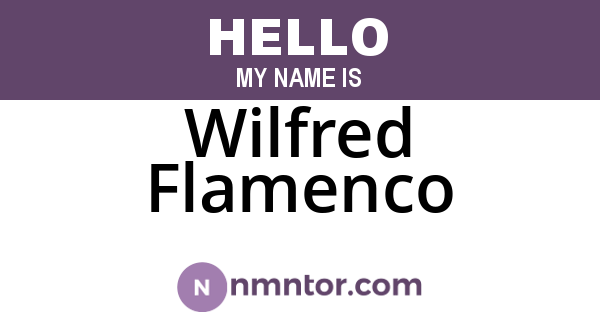 Wilfred Flamenco