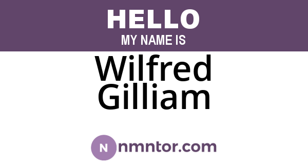 Wilfred Gilliam