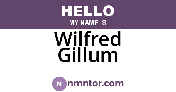 Wilfred Gillum