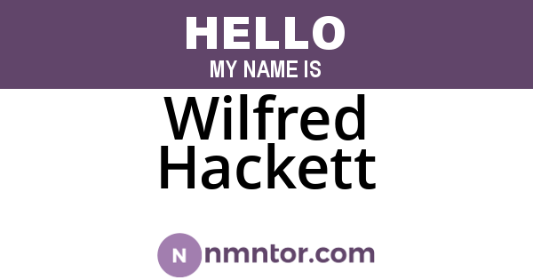 Wilfred Hackett