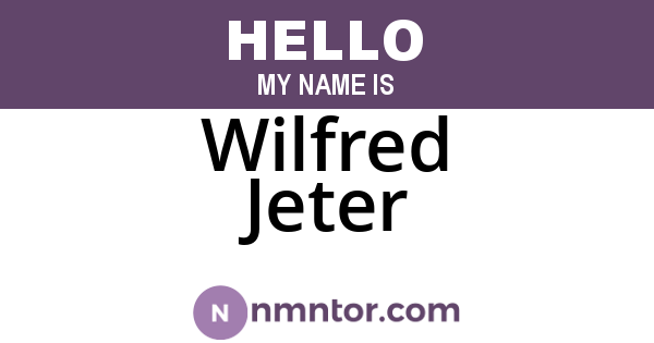 Wilfred Jeter