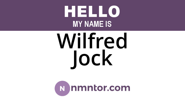 Wilfred Jock