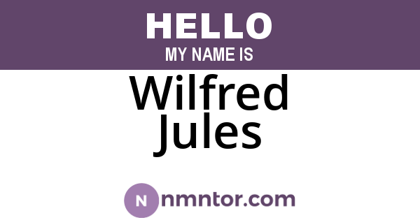 Wilfred Jules
