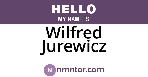Wilfred Jurewicz