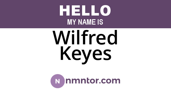 Wilfred Keyes