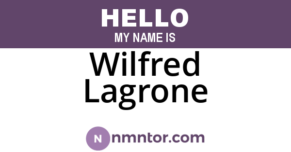 Wilfred Lagrone